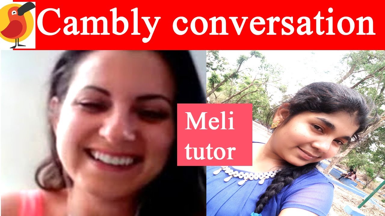 Cambly Conversation with lovely tutor Meli 