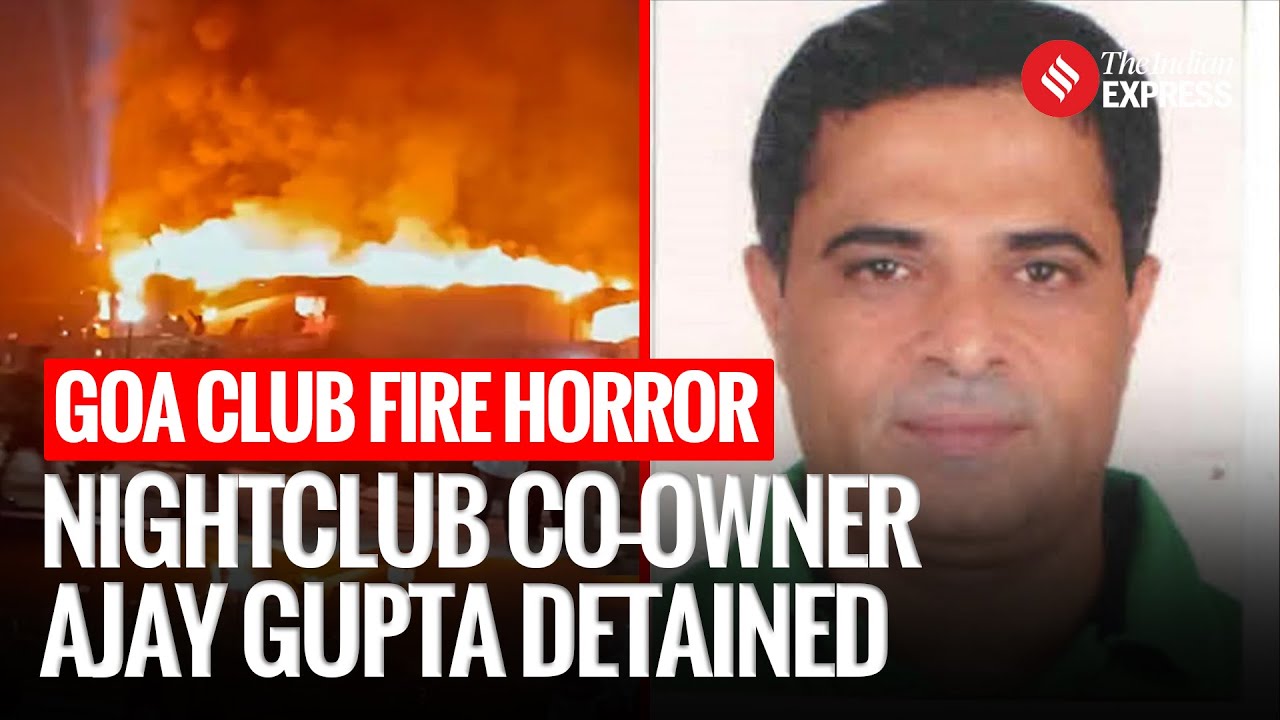 Goa Club Fire: Romeo Lane Co-owner Ajay Gupta Detained In Delhi; Owners Luthra Brothers Missing