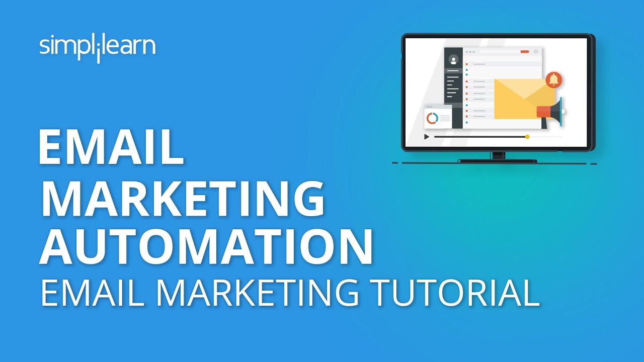 Email Marketing Automation | Email Marketing Tutorial | Simplilearn
