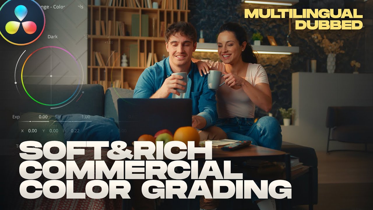 Creamy Color-Rich Commercial Look | Multilingual DaVinci Resolve Tutorial