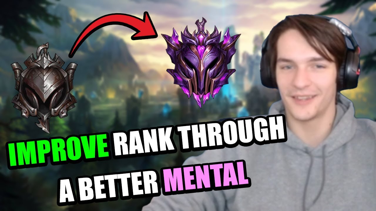 5 Practical Steps To Developing A Better Mental For League of Legends