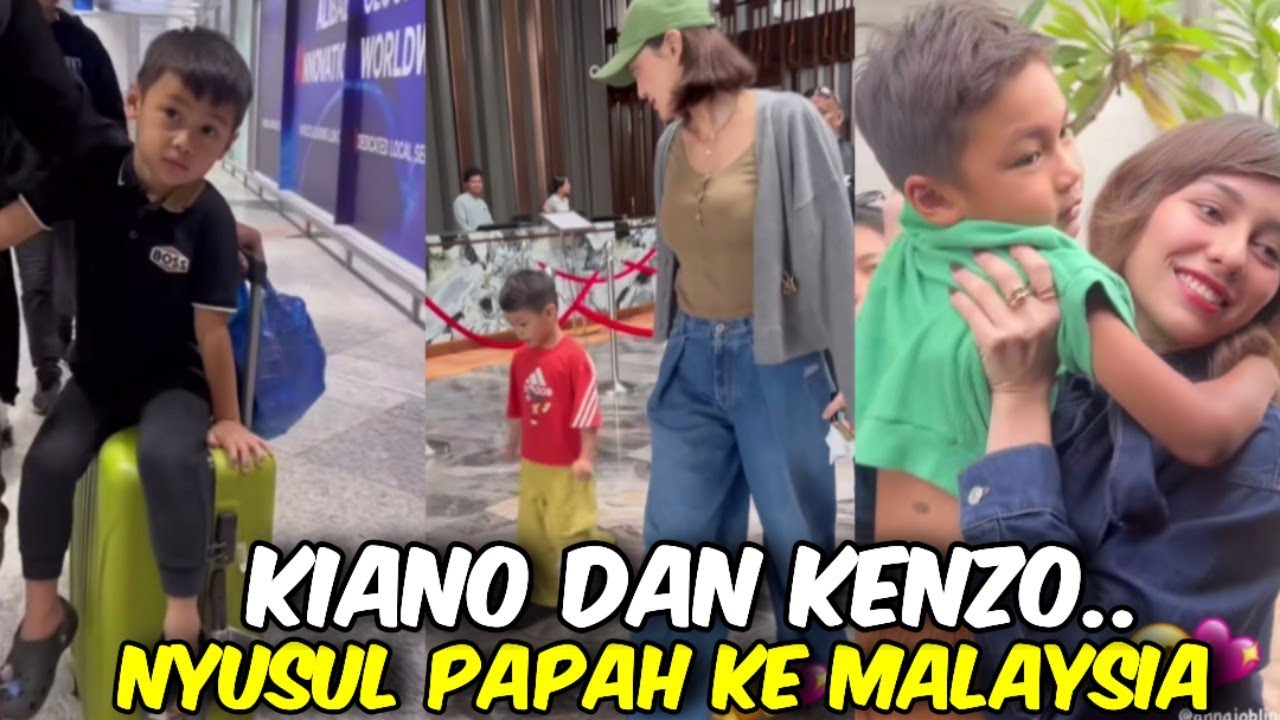 YES BANGET ‼️ KIANO DAN KENZO NYUSUL PAPAH KE MALAYSIA SENENG BANGET @galerikiano 