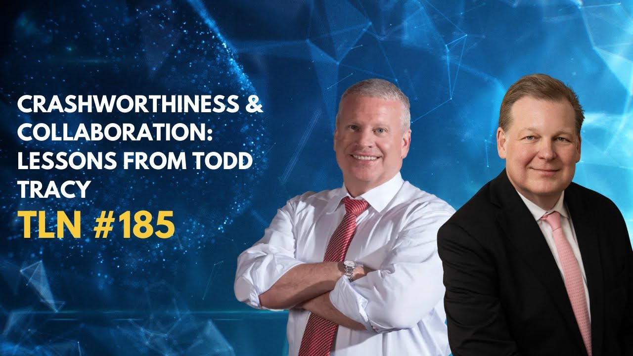 EP-185-Todd Tracy-Crashworthiness & Collaboration: Lessons from Todd Tracy