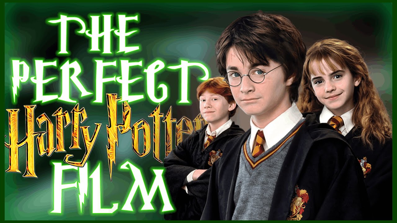 The Perfect Harry Potter Film