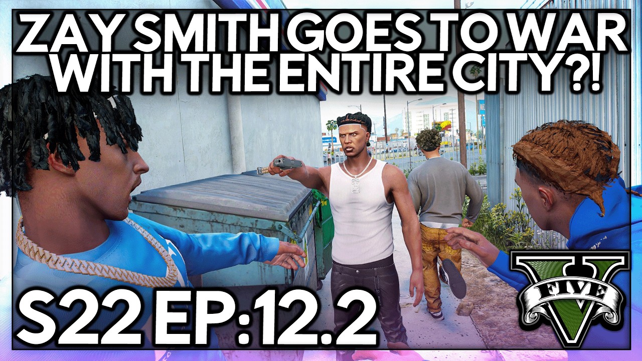 Episode 12.2: Zay Smith Goes To War With The Entire City?!  | GTA RP | Grizzley World Whitelist