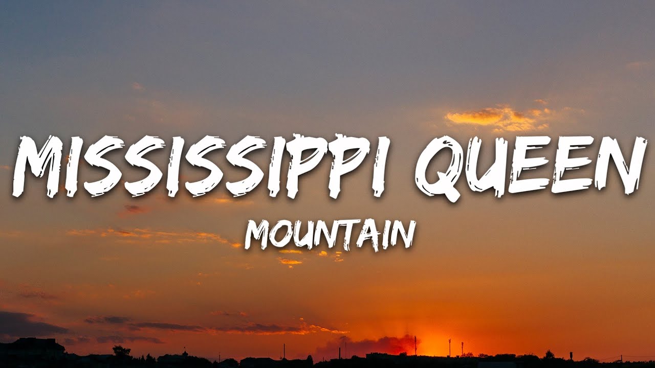 Mountain - Mississippi Queen (Lyrics)