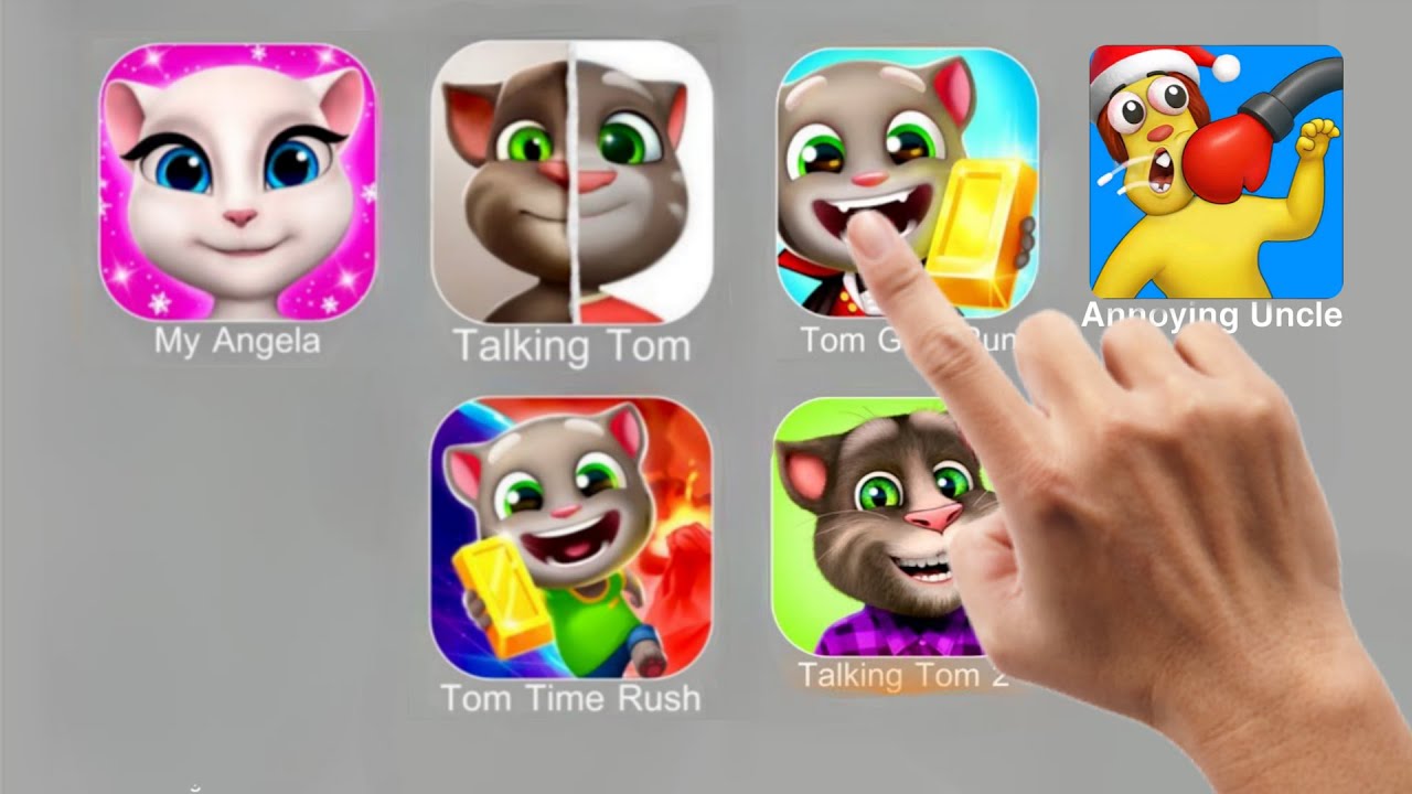 My Angela, Talking Tom, Tom Gold Run, Annoying Uncle, Tom Time Rush, My Tom 2.