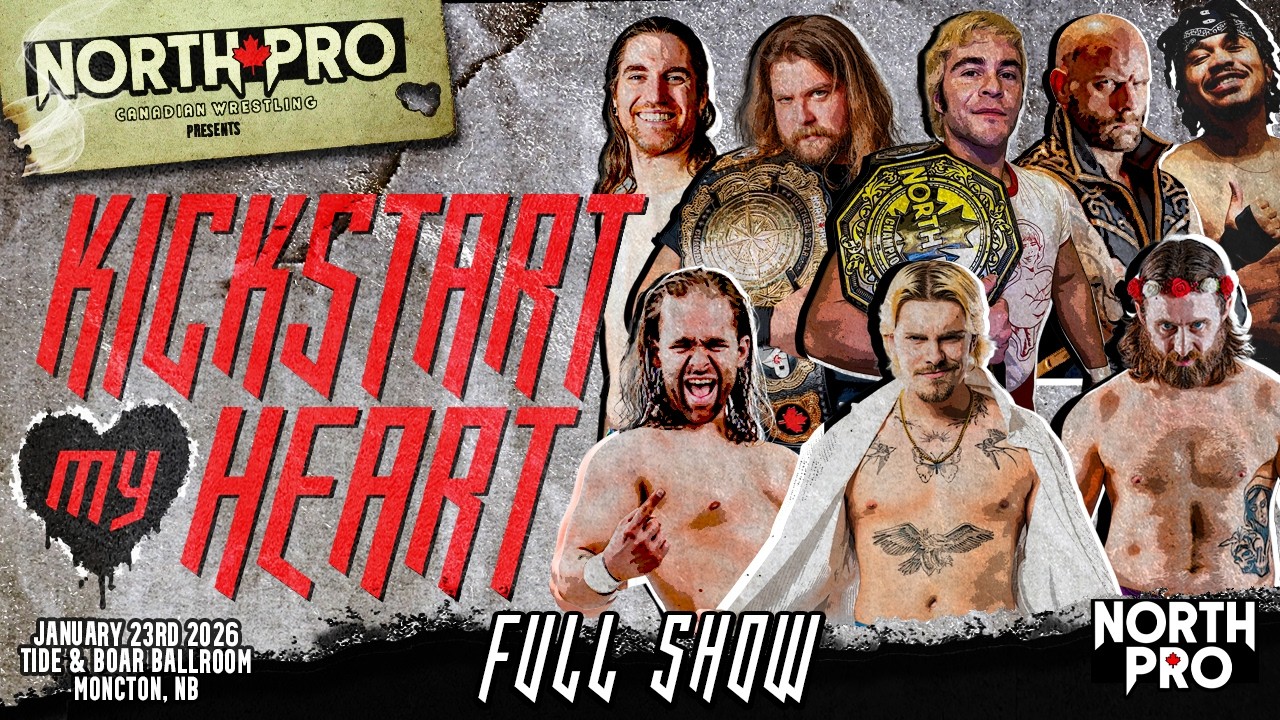 North Pro Canadian Wrestling presents Kickstart My Heart // Tide & Boar (FULL SHOW)