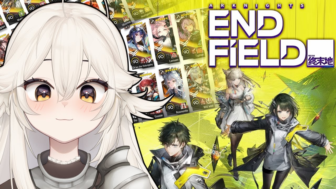 ARKNIGHTS FANGIRL TRIES ENDFIELD