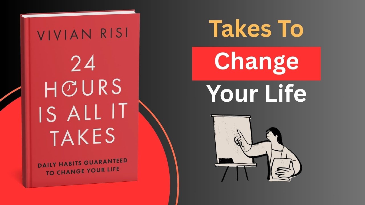 24 Hours Is All It Takes by Vivian Risi l Podcasts l Bookified Finds l Book Summary