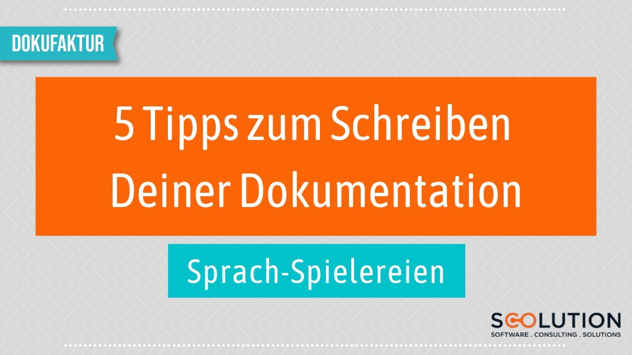 #7 Dokufaktur | 5 Tipps zum Schreiben Deiner Dokumentation | Sprach-Spielereien