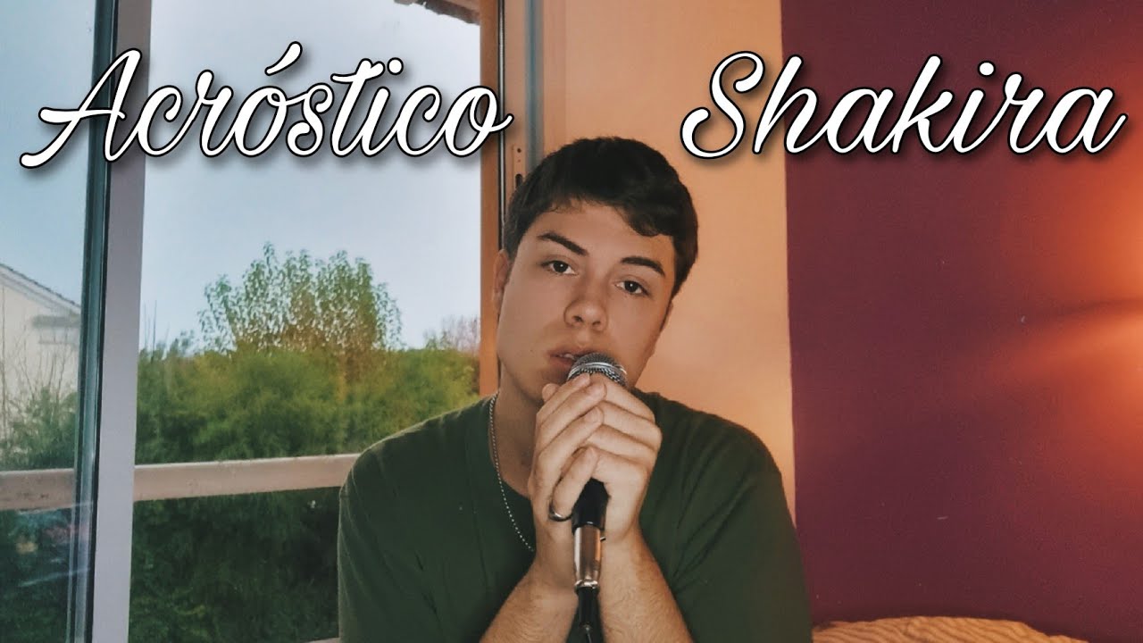 Acrostico - Shakira (cover con lluvia)
