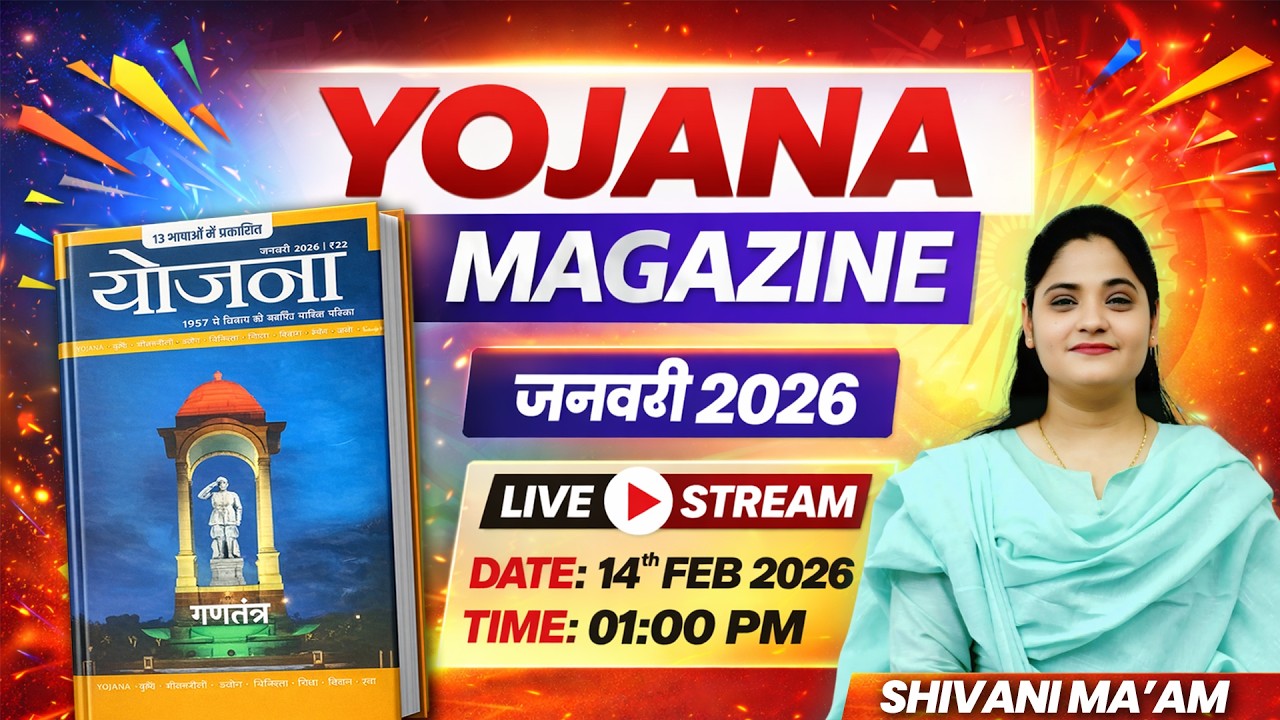 Yojana Magazine for January 2026 | Complete Analysis For UPSC Exams | Shivani Ma'am