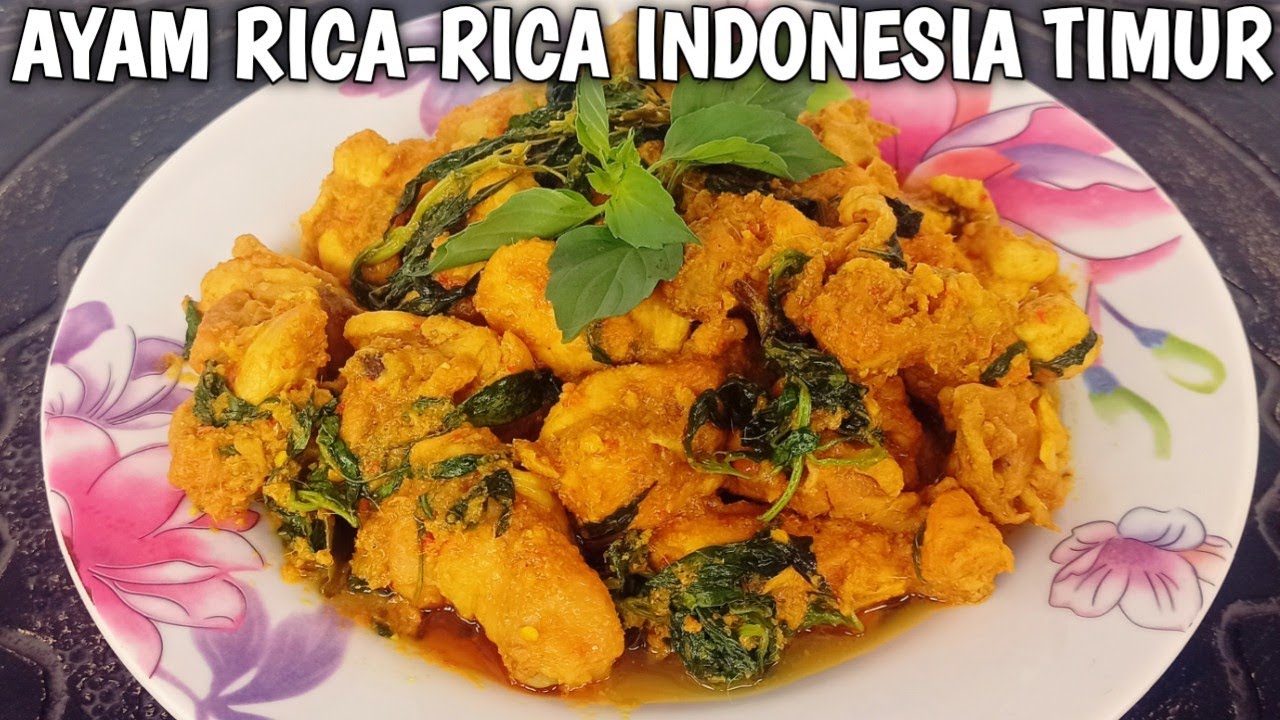 RESEP AYAM RICA-RICA KHAS INDONESIA TIMUR YANG ENAK