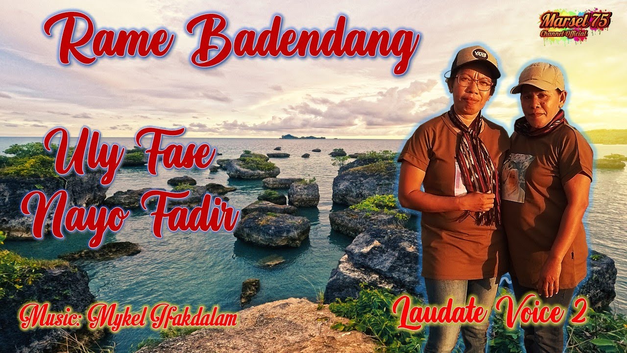 RAME BADENDANG (Voc. Uly & Nayo) (Arr. Music. Mykel Ifakdalam)