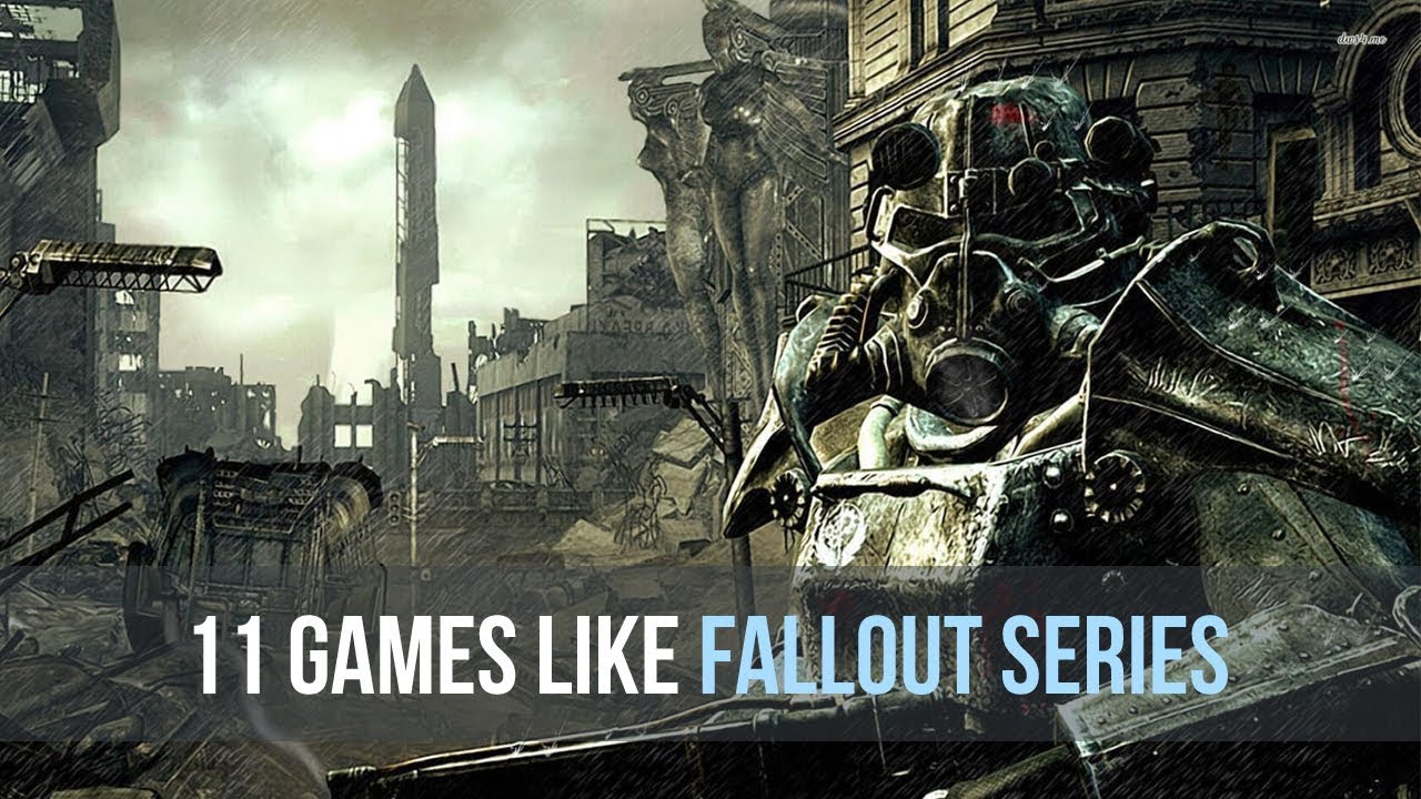 11 Best Games Like Fallout Series
