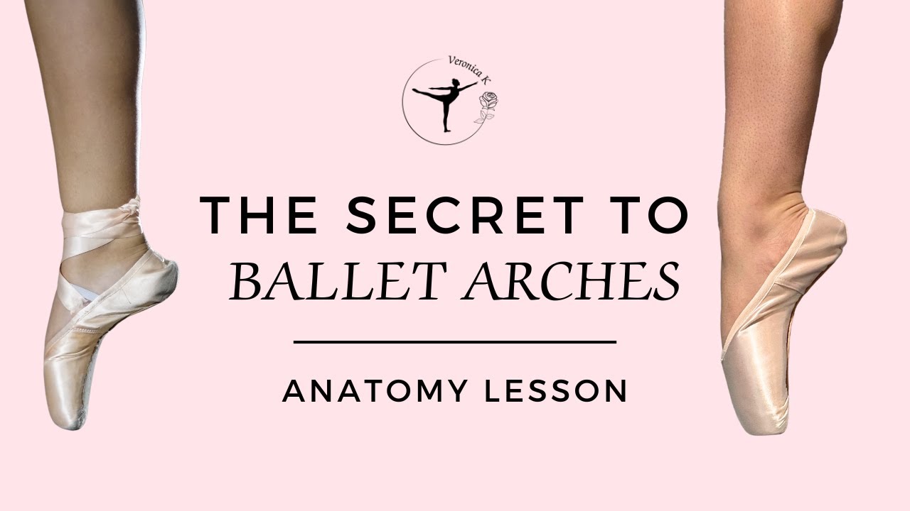 The Secret to Ballet Feet: Improve Your Arches for Better Ballet Feet
