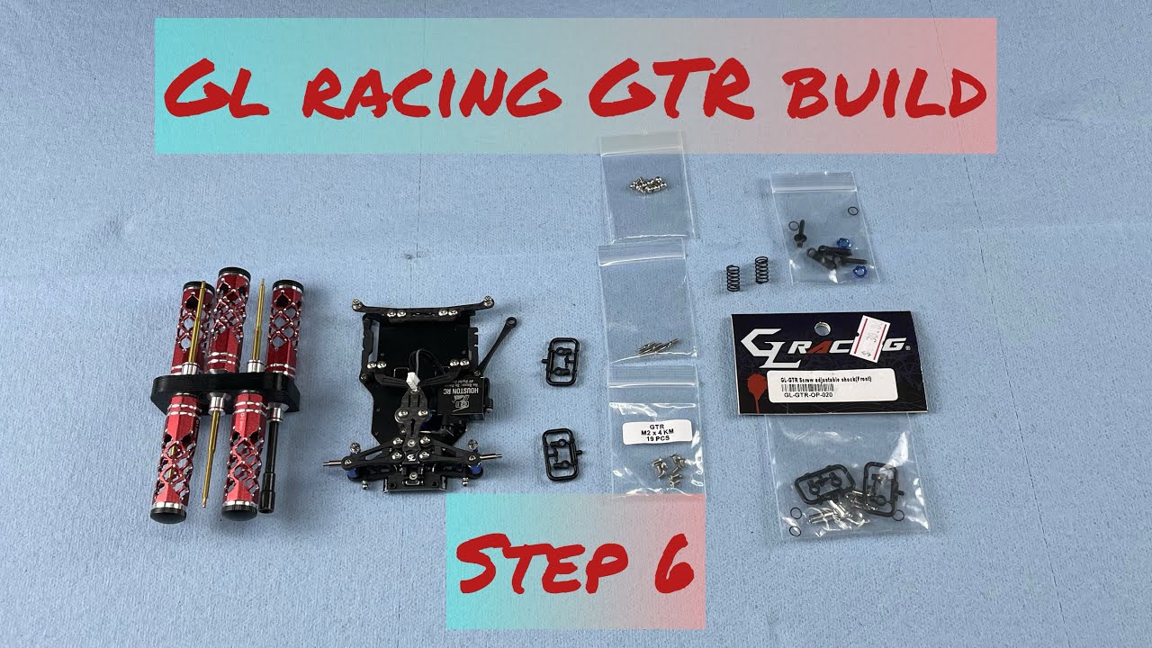 GL Racing GTR Build- Step 6