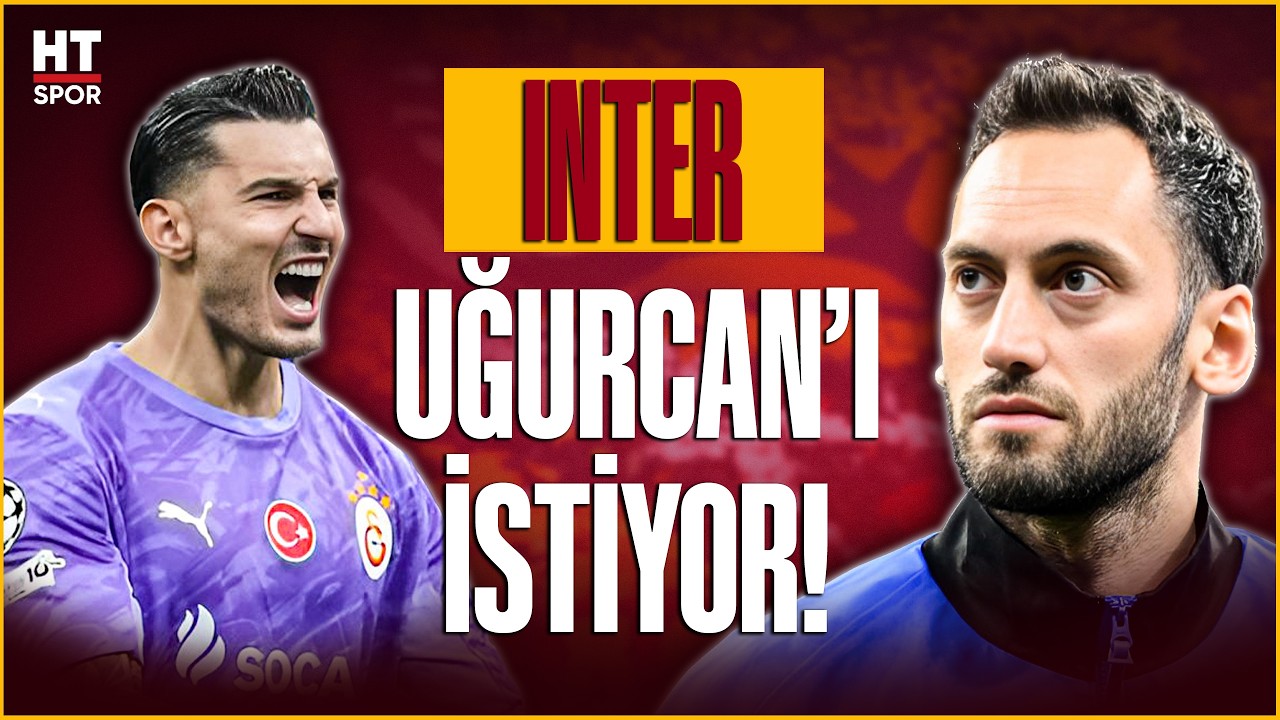 Inter, Uğurcan &Ccedil;akır i&ccedil;in hamle yapacak! Hakan ile takas g&uuml;ndeme gelir mi?