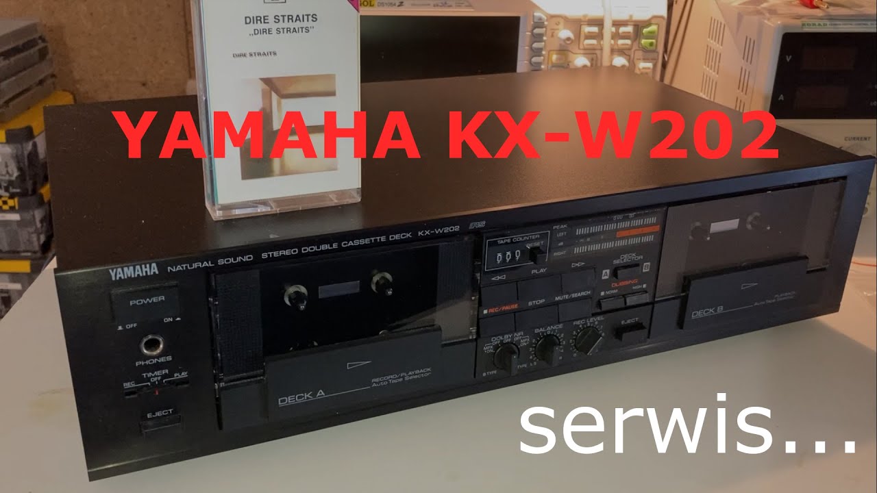 YAMAHA KX-W202 - serwis i nowe życie klasyka - DECK/magnetofon dwukasetowy
