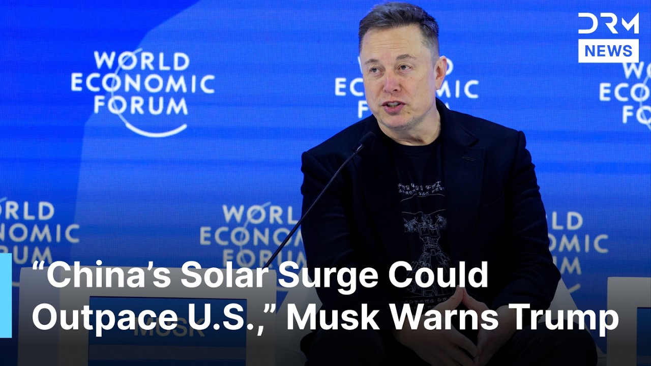 “China Is Leading in Solar Energy,” Elon Musk Reveals China’s 1,000GW Solar Power Push | AQ1B