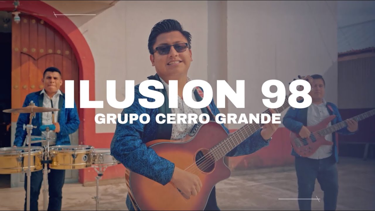 Ilusión 98 (Video Oficial) | Grupo Cerro Grande