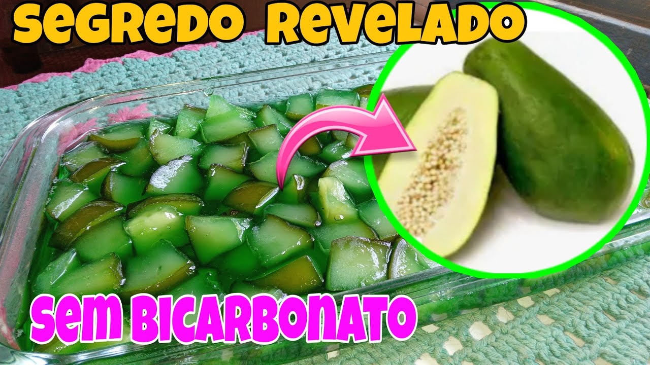 COMO TIRO O AMARGO?doce de mamão verde com casca..