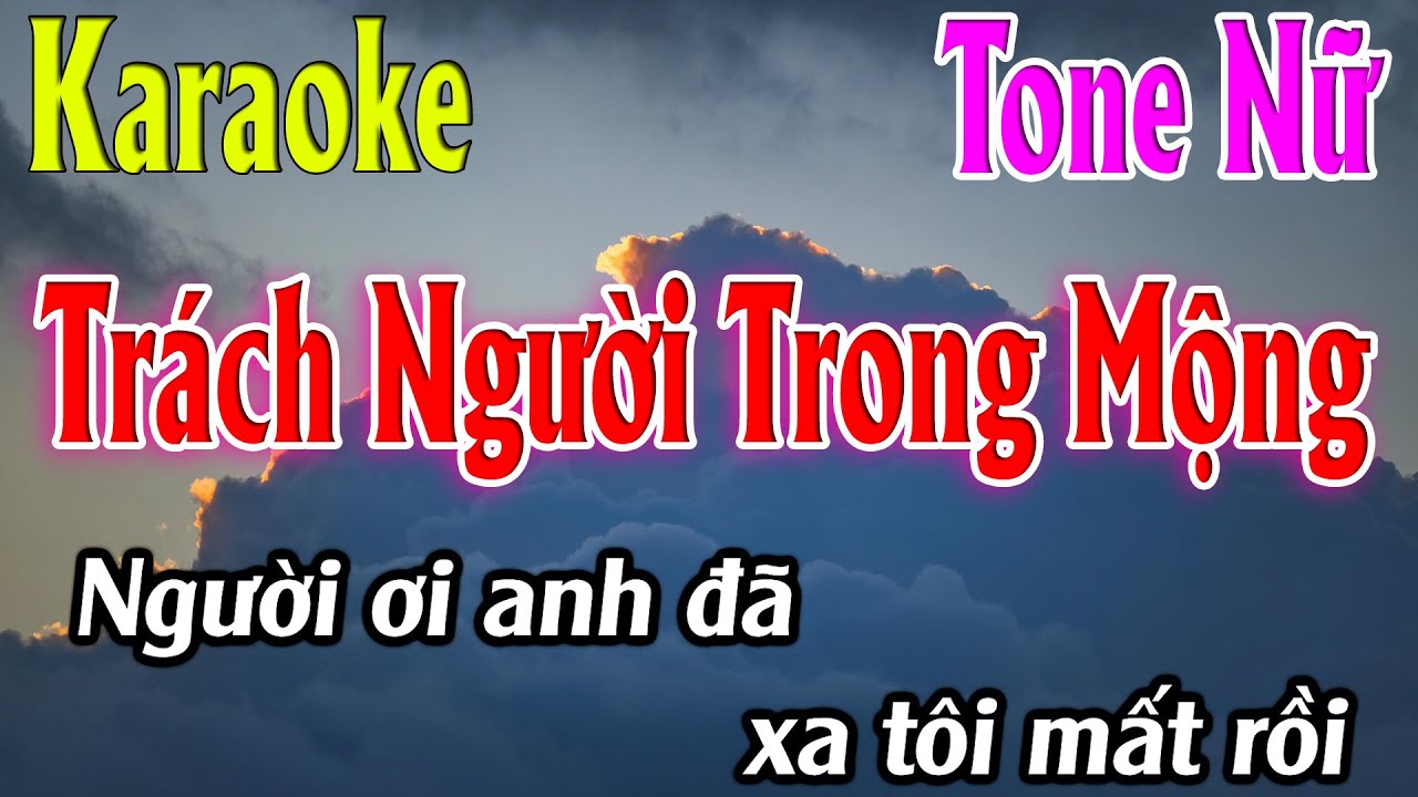 Trách Người Trong Mộng Karaoke Tone Nữ Beat Mới | Karaoke Lâm Organ