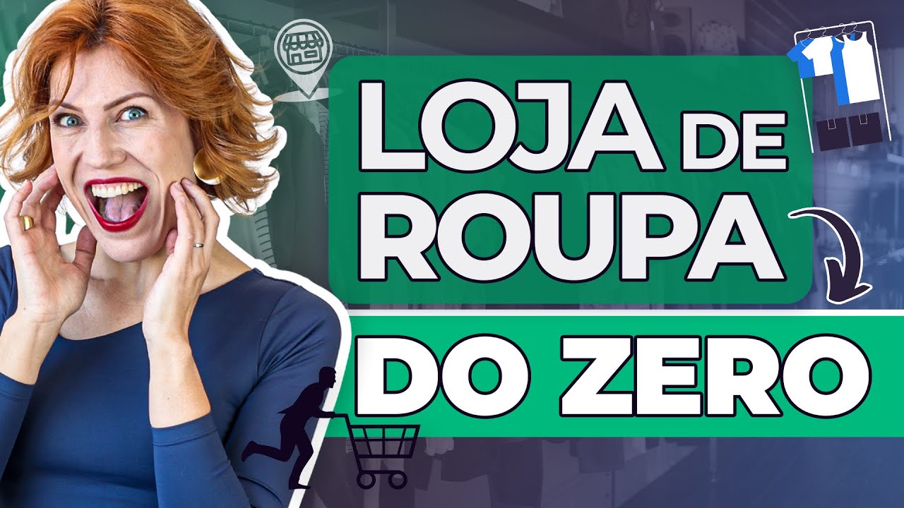 LOJA DE ROUPA DO ZERO: COMO ABRIR LOJA DE ROUPA DO ZERO 😄 Abrir Loja de Moda e Venda Roupas DO ZERO