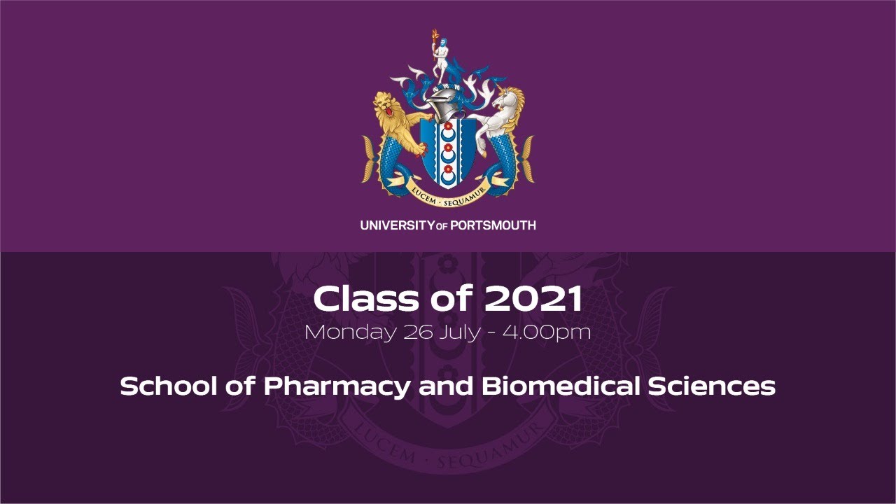 Graduation 2021: School of Pharmacy and Biomedical Sciences