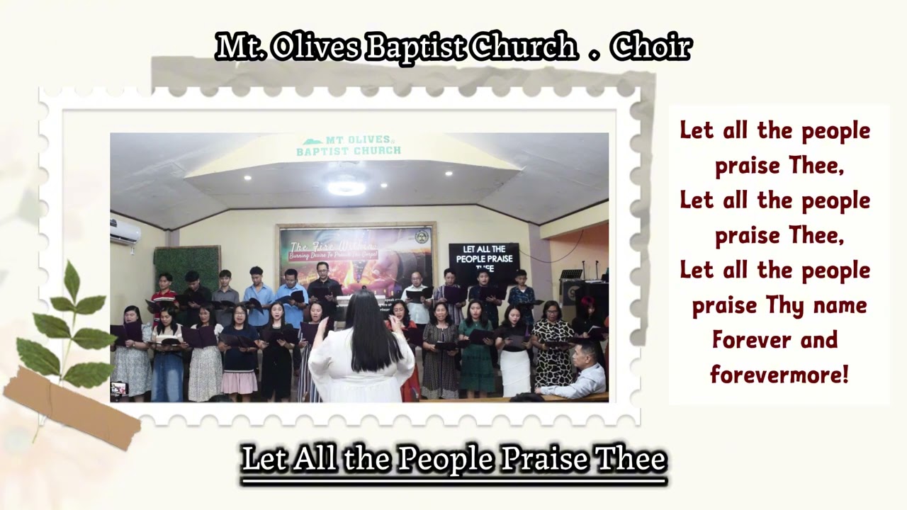 LET ALL THE PEOPLE PRAISE THEE  | Choir | MOBC Tierra Nova