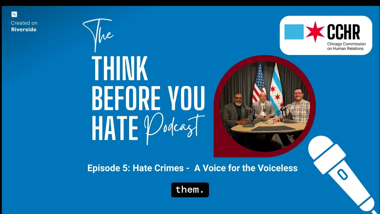 Hate Crimes: A Voice for the Voiceless (Ep. 5)