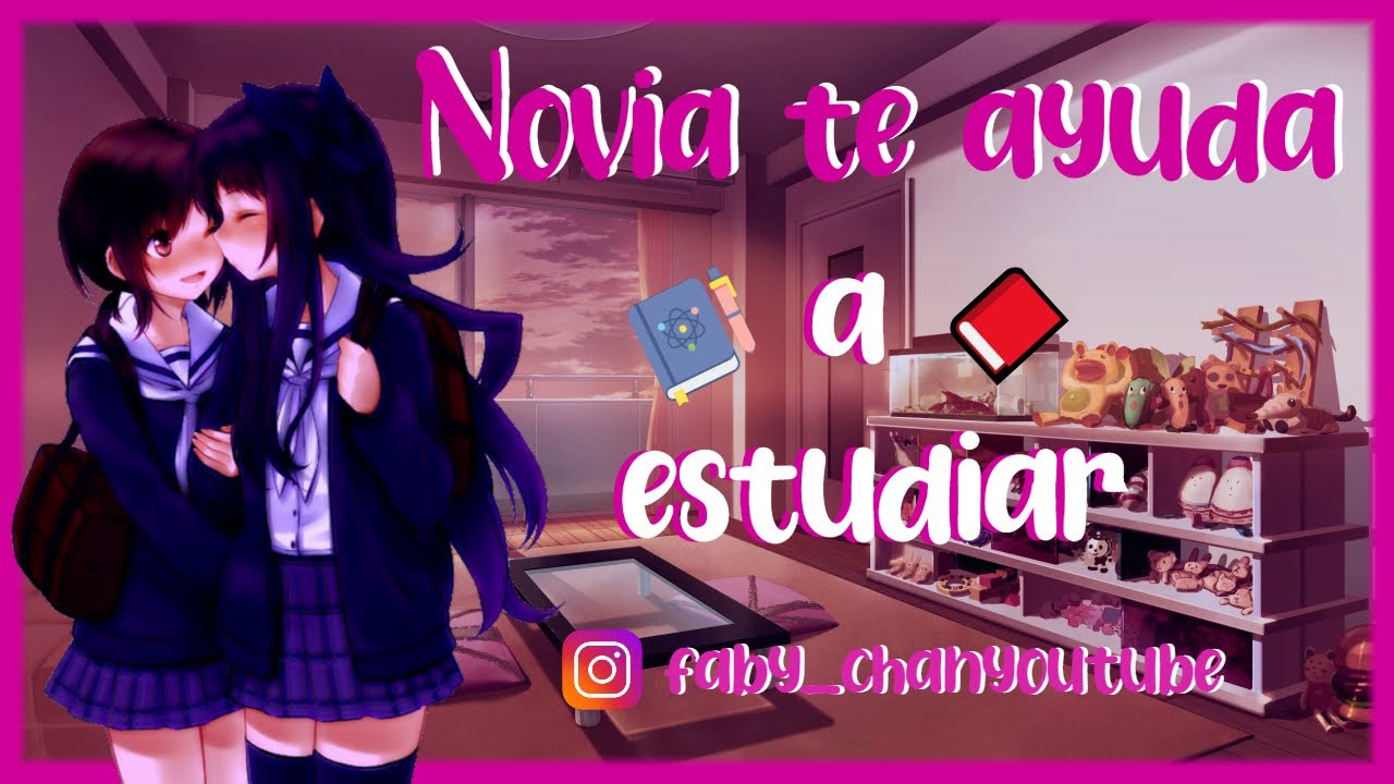 Roleplay ASMR Yuri ||🌈📖 Tu Novia te ayuda a estudiar 🌈📖 || By: Faby-chan :3
