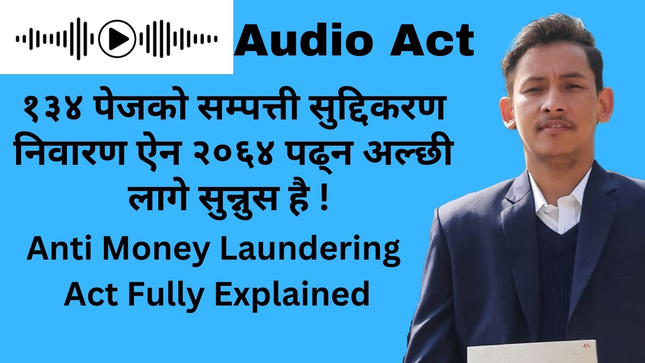 Full Anti Money Laundering Act 2064 || सम्पत्ती सुद्दिकारण निवारण ऐन २०६४