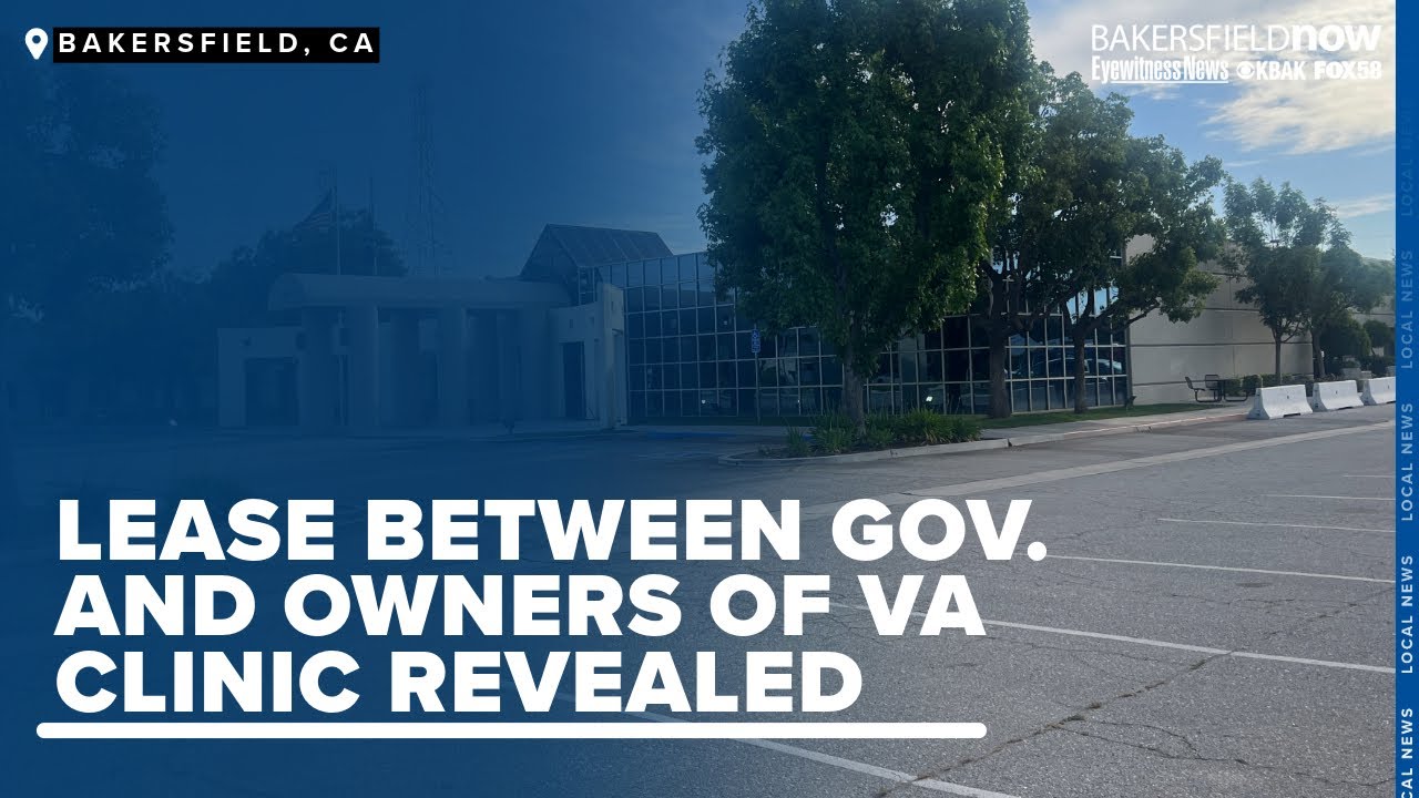 Lease between government and owners of current Bakersfield VA clinic revealed