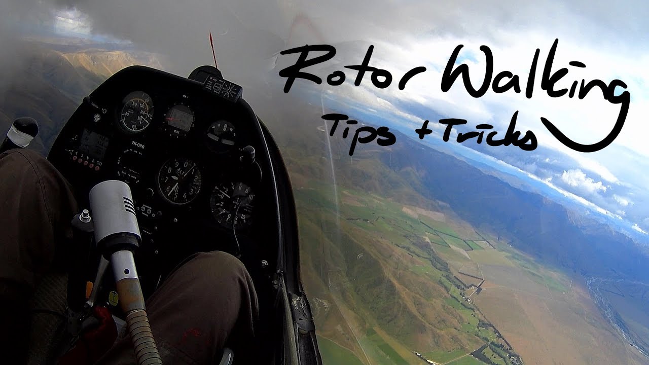 Wave from Omarama- Rotor Walking Tips and Tricks