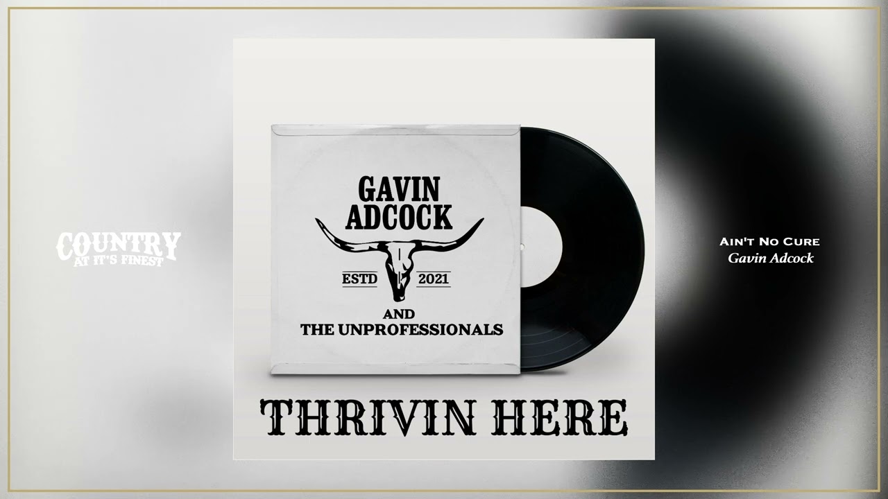 Gavin Adcock - Ain't No Cure