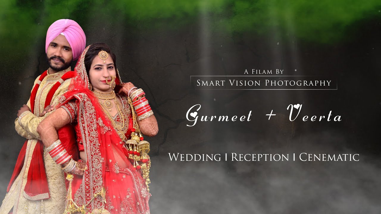 GURMEET + VEERTA I PUNJABI WEDDING I RECEPTION I CINEMATIC