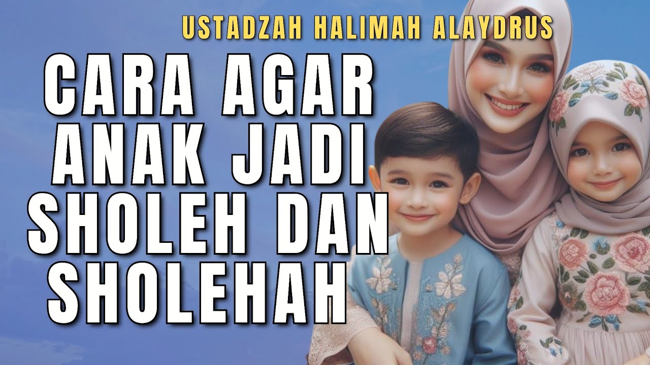 Apa yang harus dilakukan ibu agar anaknya jadi Sholeh dan Sholehah ?? Inilah jawabannya ‼️