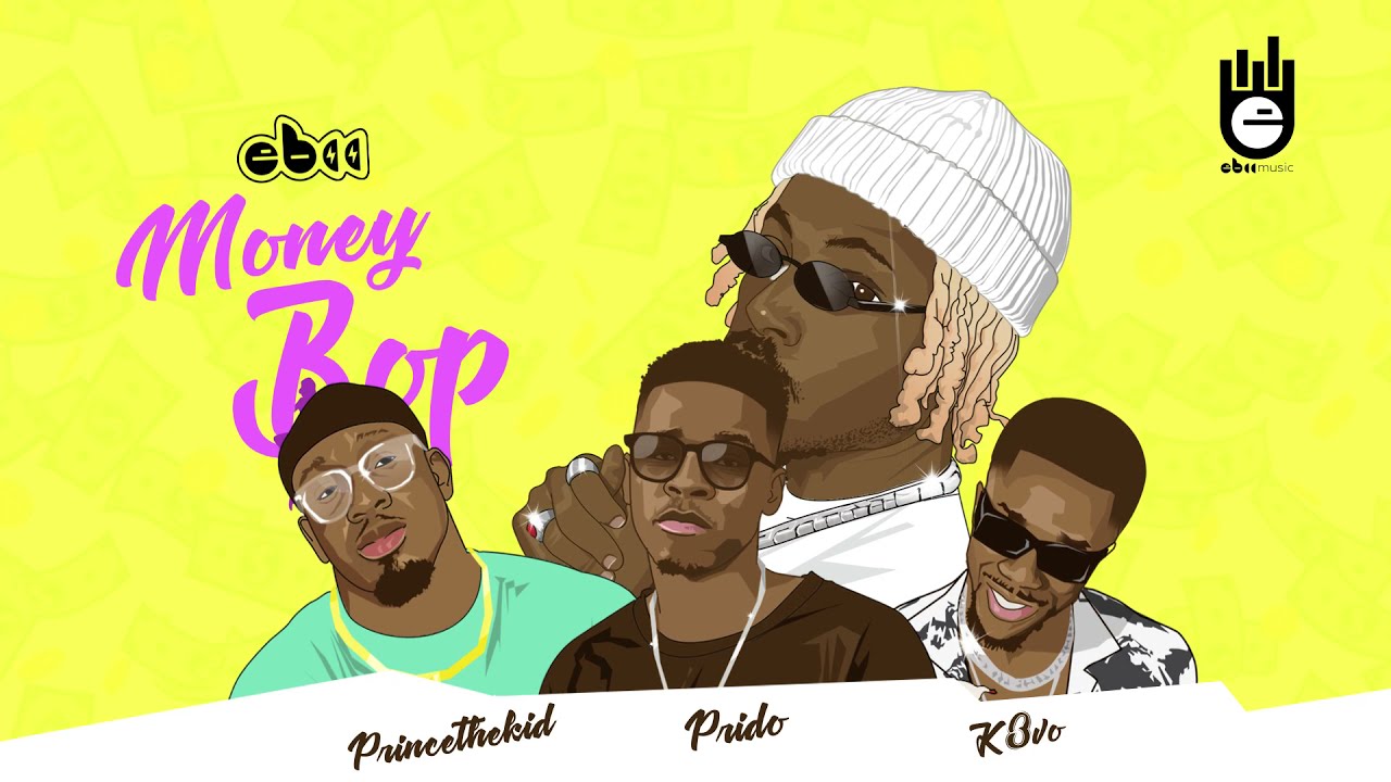 EBII - Money Bop (Lyric Video) ft. PRIDO, K3vo & Princethekid