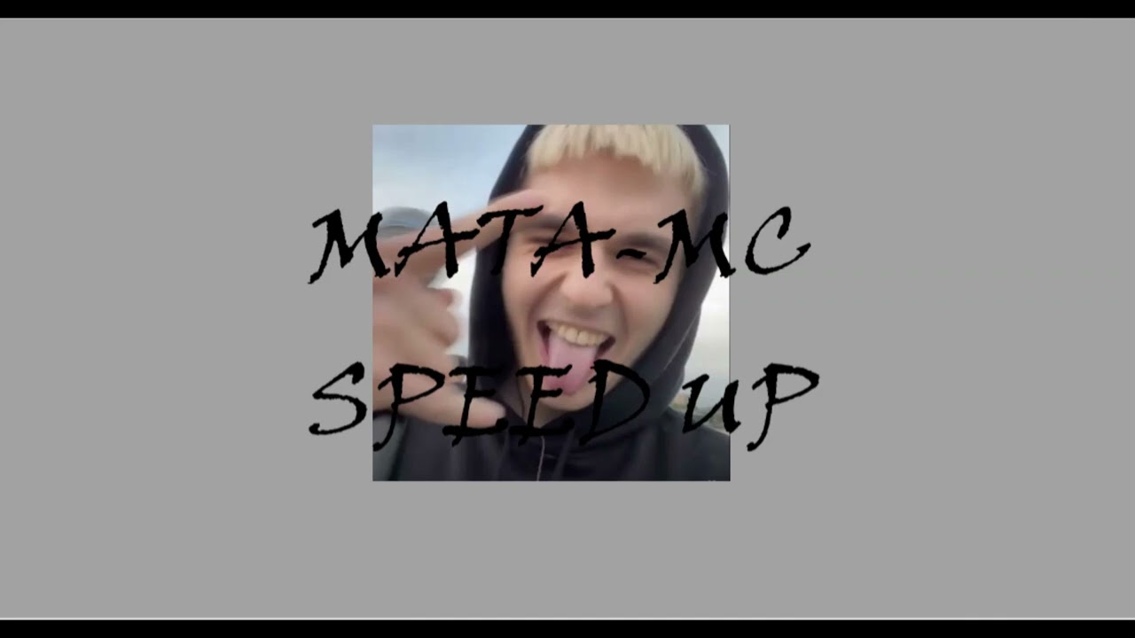 Mata - mc (Speed Up/nightcore)