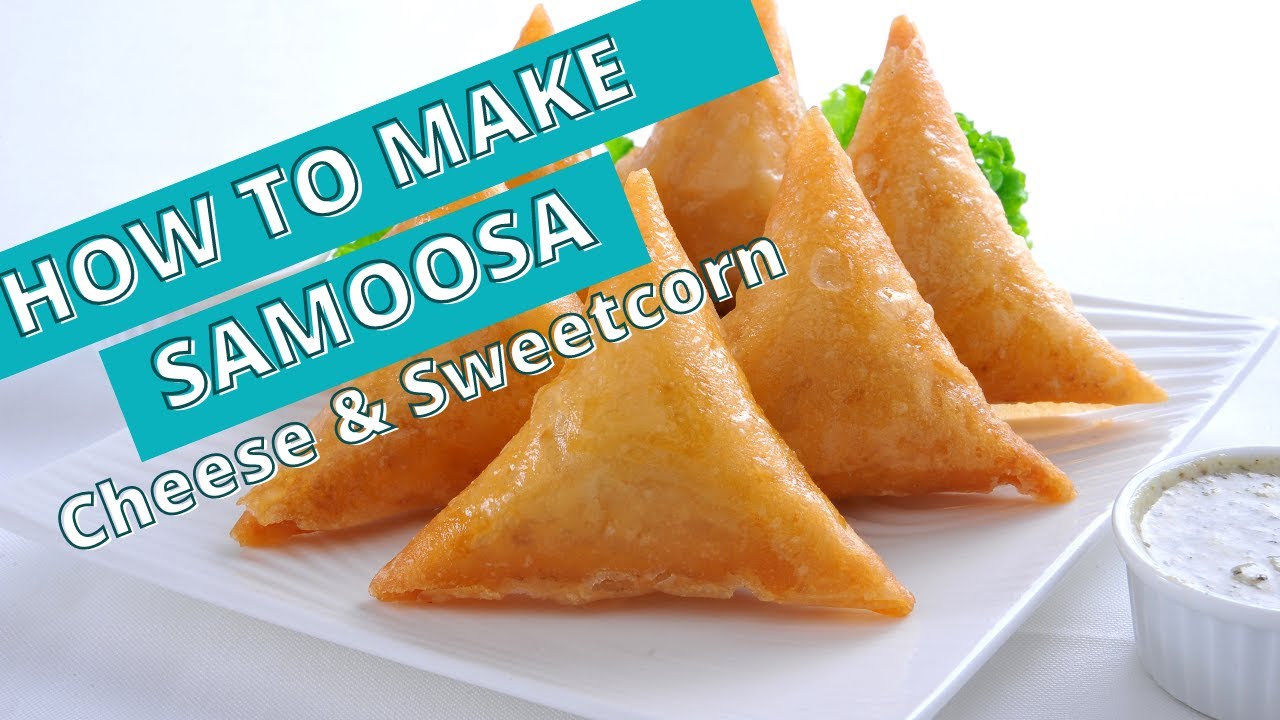 Sweetcorn & Cheese Samoosa (Samosa) Recipe | Easy Recipes with Spring Roll Pastry