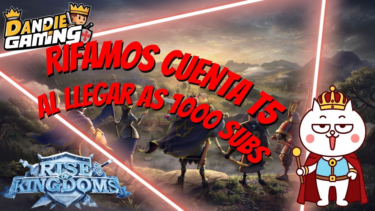 Si llegamos a 1000 subs regalamos cuenta T5 - Rise of Kingdoms