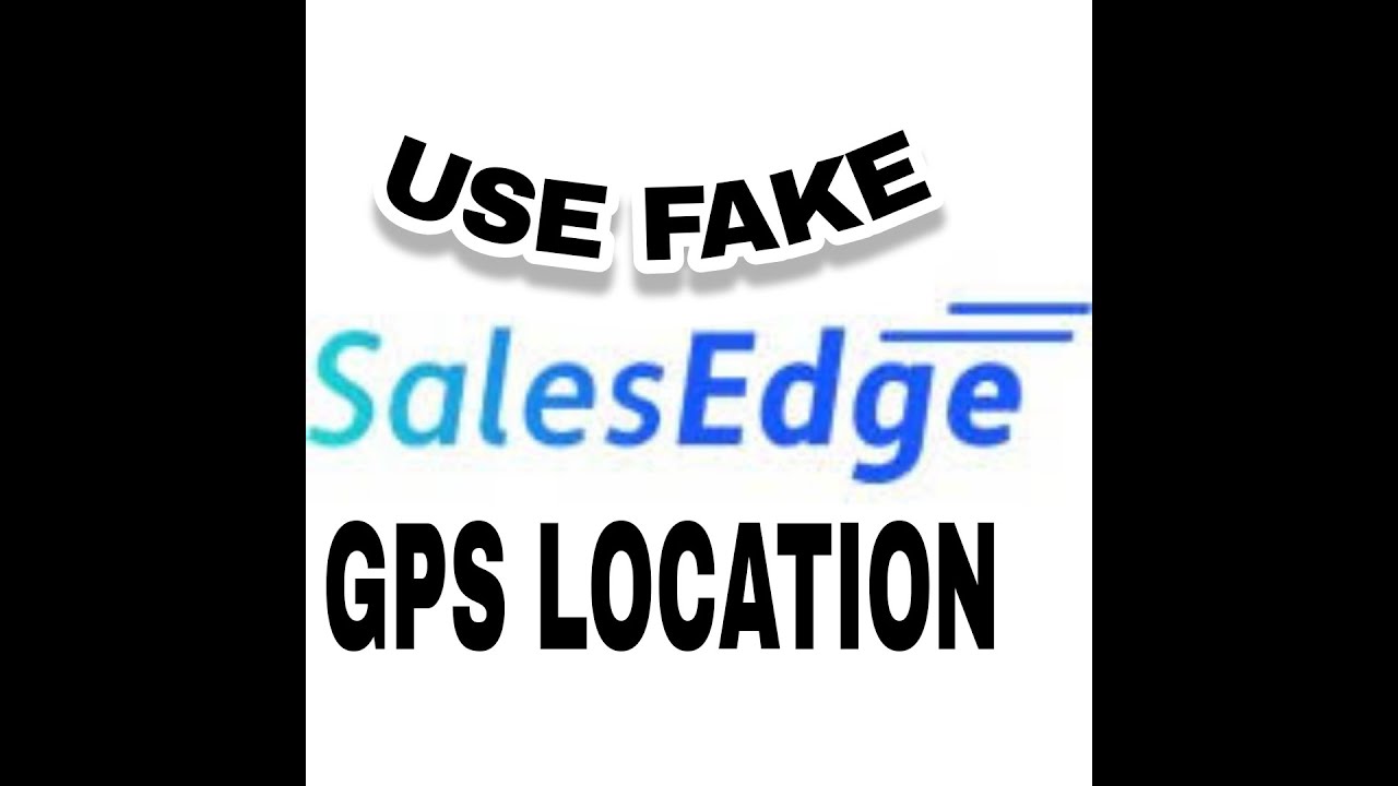 SALES EDGE Fake GPS | How To Use Fake GPS in Sales EDGE | #mocklocationdetectionbypass#salesEDGE