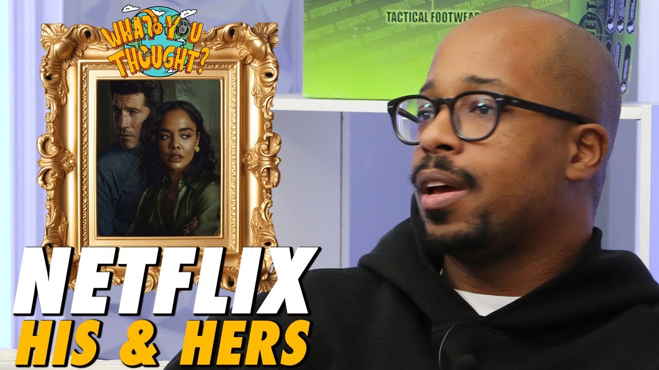 Netflix His & Hers Review | What You Thought Podcast