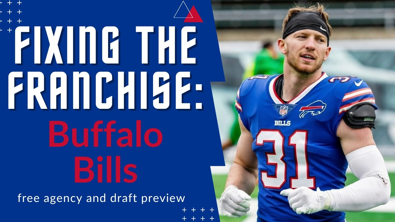 Fixing The Franchise: Buffalo Bills