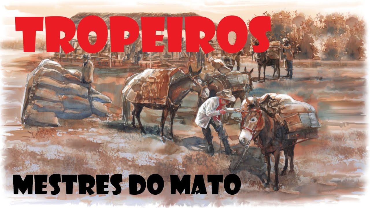 Tropeiros | Mestres do Mato