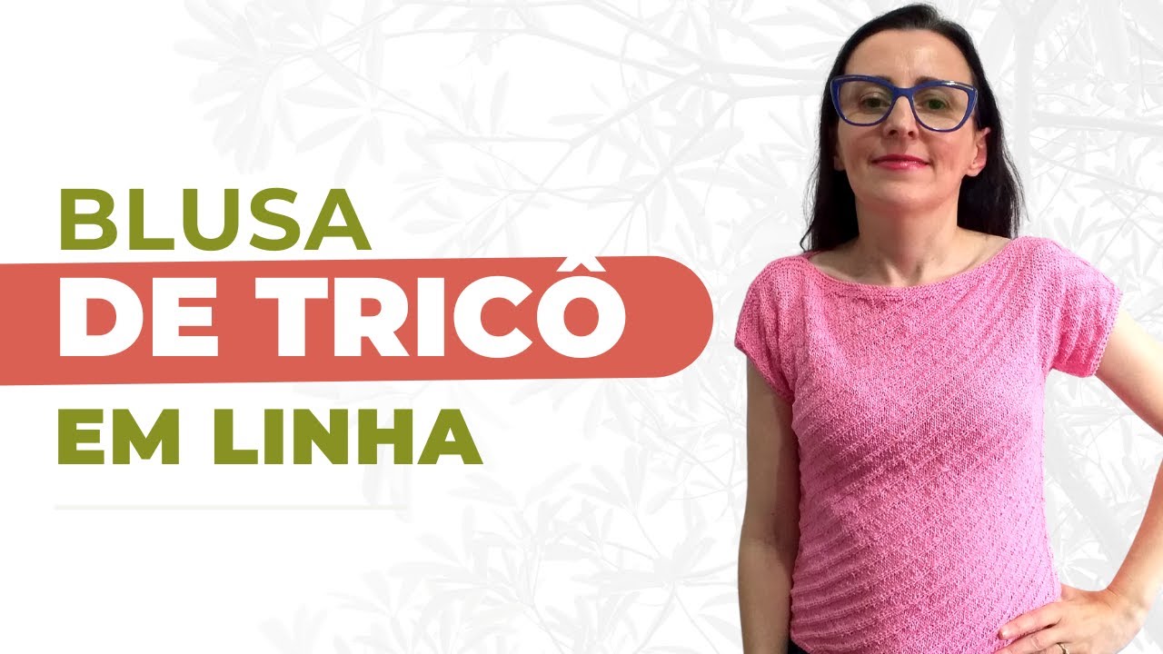 Blusa de Tric&ocirc; F&aacute;cil em Linha - Tamanho Adulto | Crys Tric&ocirc;
