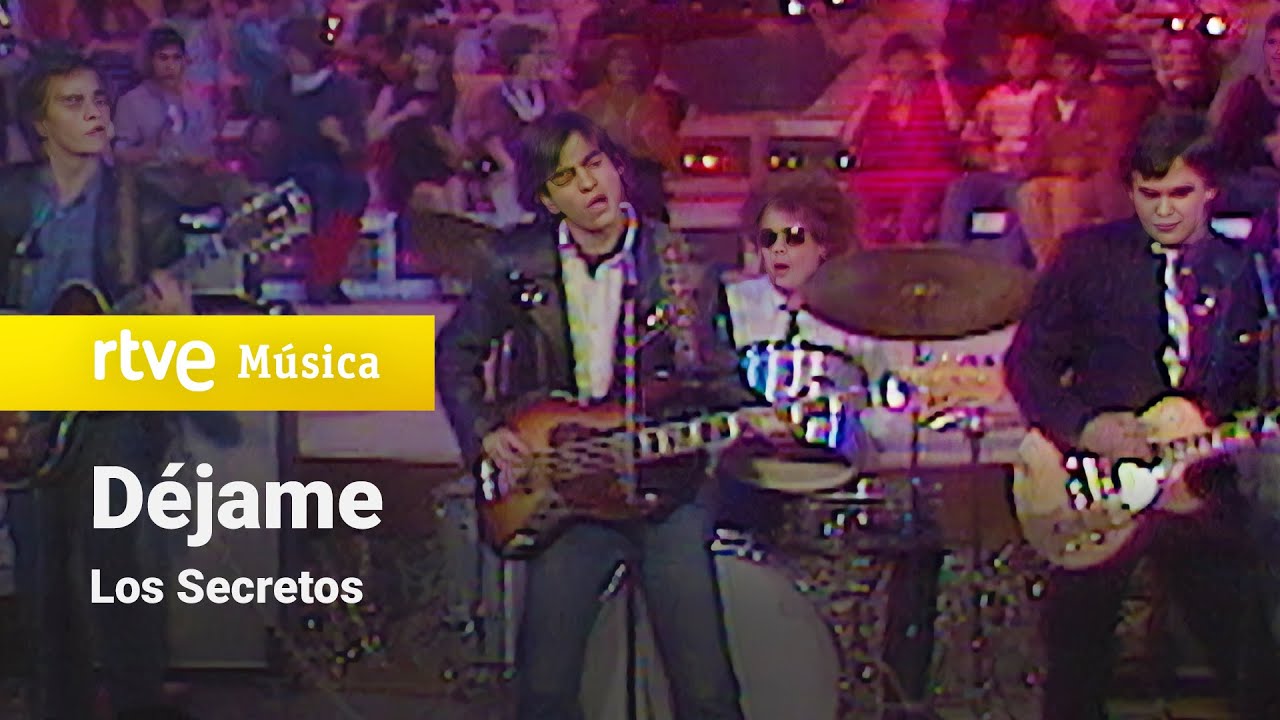 Los Secretos - "Déjame" (1981)