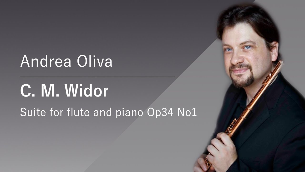 Andrea Oliva plays Suite for flute and piano Op. 34 No. 1 by C. M. Widor